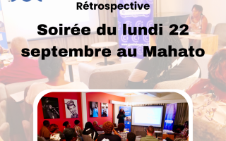 Soirée du lundi 22 septembre au Mahato