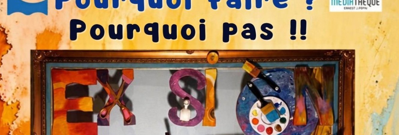 POURQUOI FAIRE ? POURQUOI PAS !!