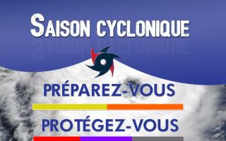 Saison cyclonique 2026 : soyons prêts dès maintenant
