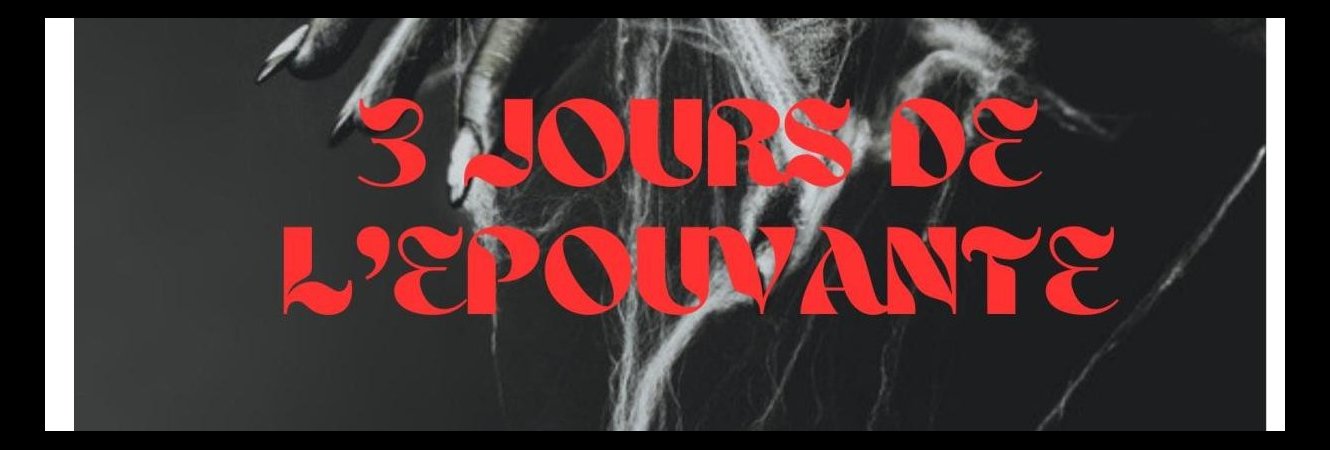HALLOWEEN : LES 3 JOURS DE L'HORREUR