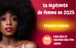  Masterclass : Comment affirme ta légitimité de femme en 2025