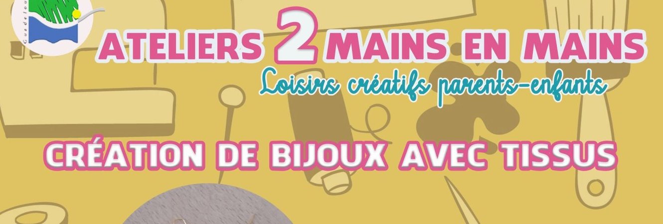 Atelier 2 MAINS EN MAINS 