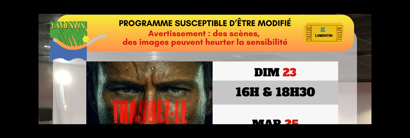 Le programme des films au Ciné-Théâtre de Lamentin